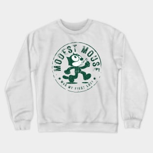 modest mouse was my first love Crewneck Sweatshirt